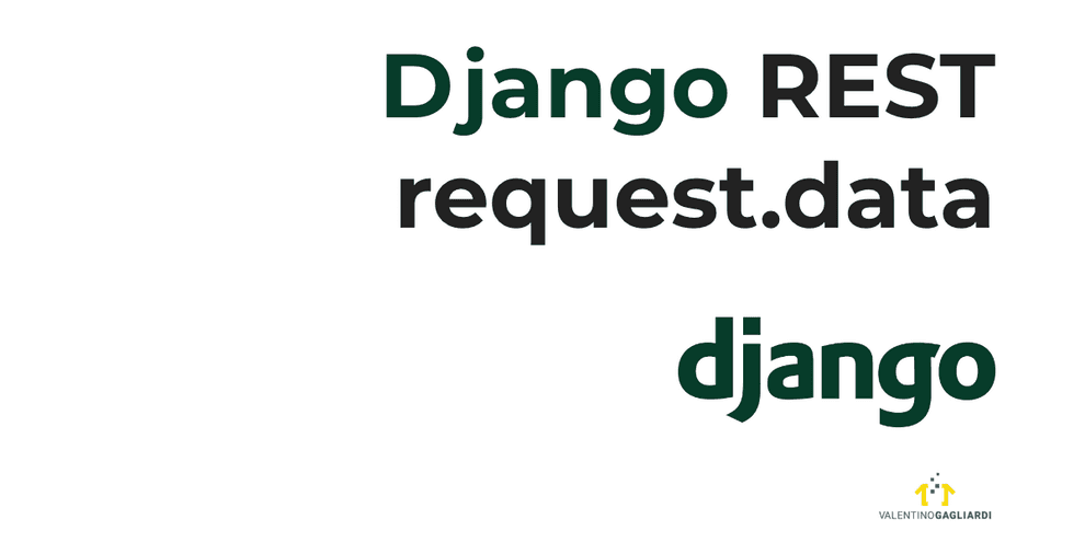 Working on request.data in Django REST framework