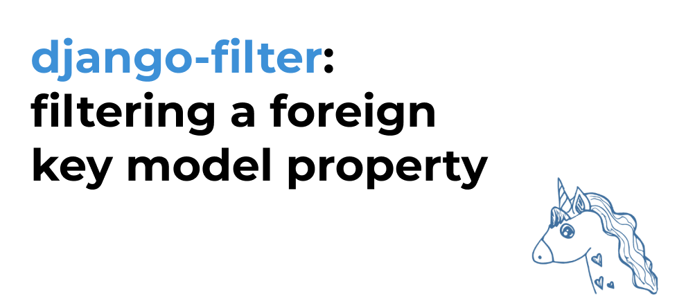 django-filter: filtering a foreign key model property
