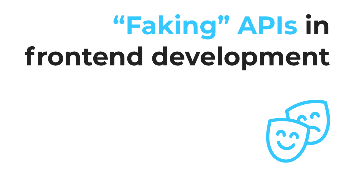 4 ways to fake an API in frontend development