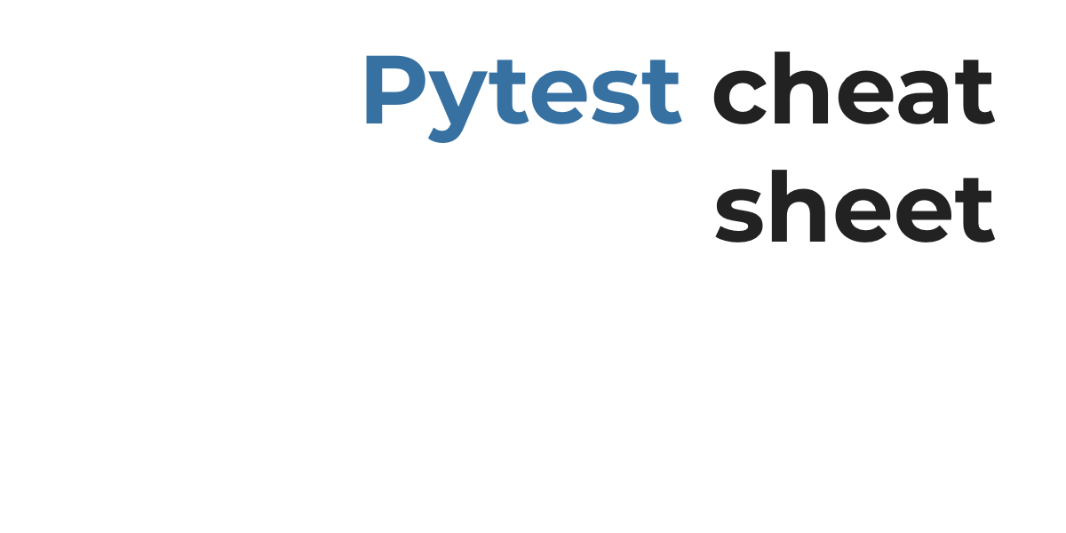Pytest cheat sheet