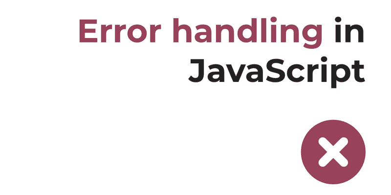 Exception handling in JavaScript - LogRocket Blog