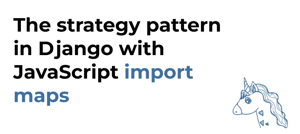 Implementing the strategy pattern in Django with JavaScript import maps